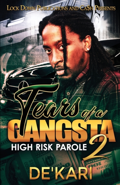 Tears of a Gangsta 2 : High Risk Parole, Paperback / softback Book