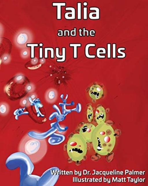 Talia and the Tiny T Cells, Paperback / softback Book