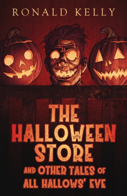 The Halloween Store and Other Tales of All Hallows' Eve, Paperback / softback Book