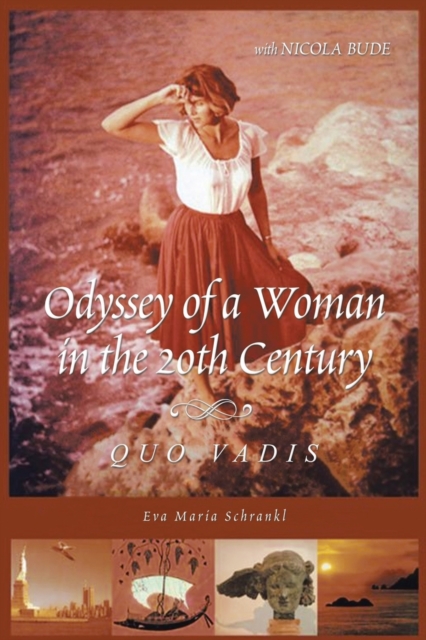 Odyssey of a Woman in the 20th Century Quo Vadis, Paperback / softback Book