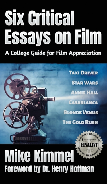 Six Critical Essays on Film : A College Guide for Film Appreciation, Hardback Book