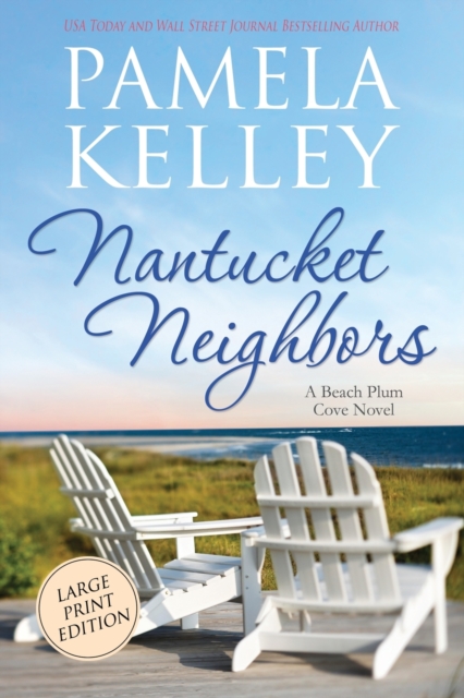 Nantucket Neighbors : Large Print Edition, Paperback / softback Book
