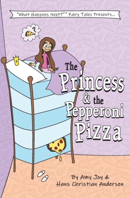 The Princess & the Pepperoni Pizza, Paperback / softback Book