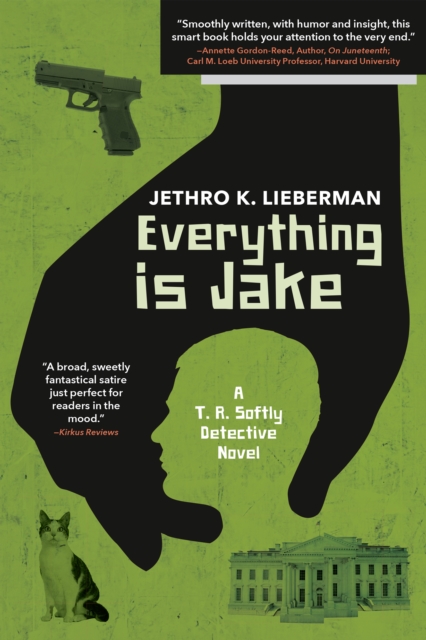 Everything Is Jake: A T. R. Softly Detective Novel : A Novel, Paperback / softback Book