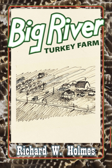 Big River Turkey Farm, Paperback / softback Book
