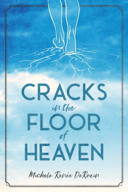 Cracks in the Floor of Heaven, Paperback / softback Book
