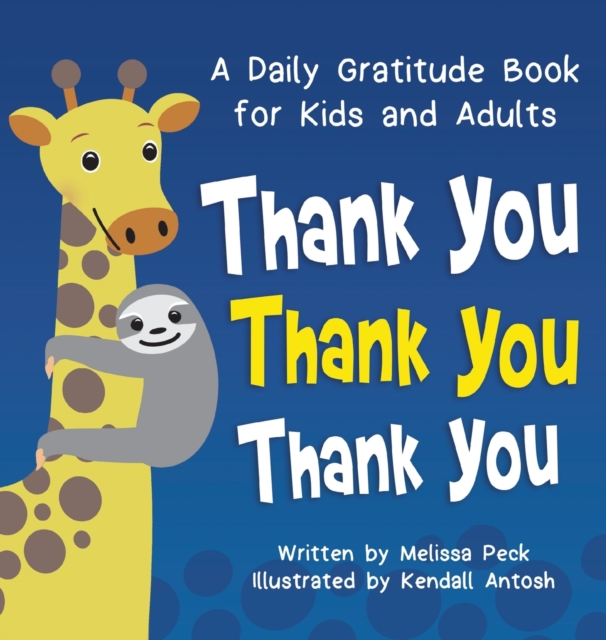 Thank You, Thank You, Thank You, Hardback Book