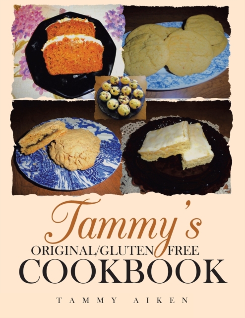 Tammy's Original/Gluten Free Cookbook, Paperback / softback Book
