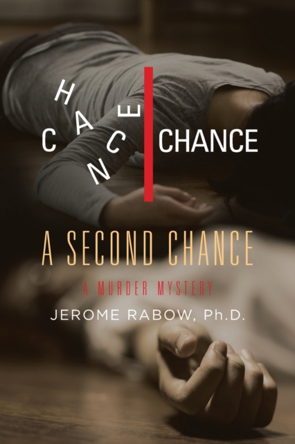 A Second Chance : A Murder Mystery, Paperback / softback Book