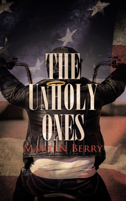 The Unholy Ones, Hardback Book