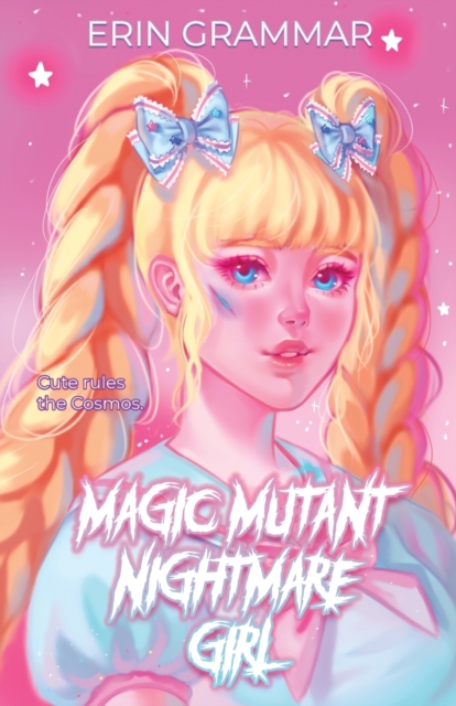 Magic Mutant Nightmare Girl, Paperback / softback Book