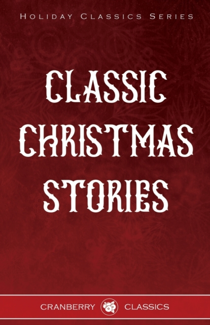 Classic Christmas Stories, Paperback / softback Book