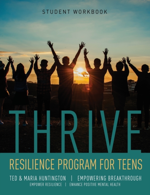 Thrive : Resilience Program for Teens Student Workbook, Paperback / softback Book