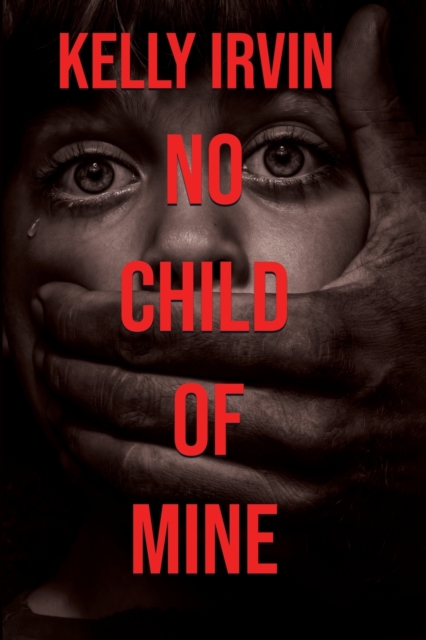 No Child of Mine, Paperback / softback Book
