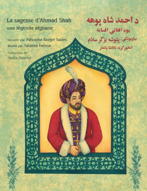 La sagesse d'Ahmad Shah : Edition bilingue francais-pachto, Paperback / softback Book
