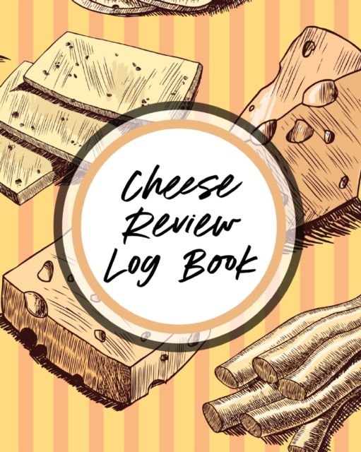 Cheese Review Log Book, Paperback / softback Book
