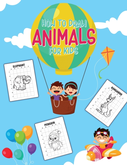 How To Draw Animals For Kids, Paperback / softback Book