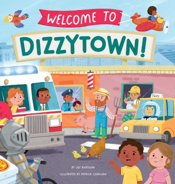 Welcome to Dizzytown!, Hardback Book