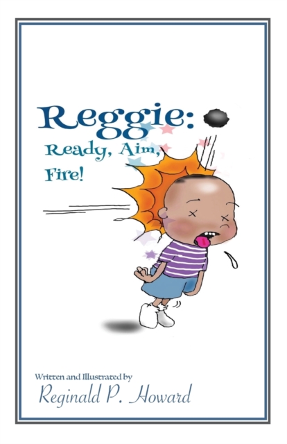 Reggie : Ready, Aim, Fire!, Paperback / softback Book