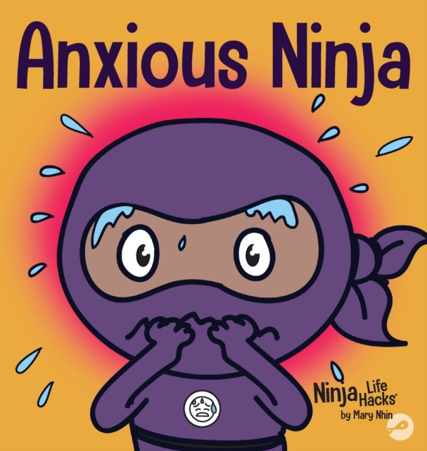 Anxious Ninja, Hardback Book