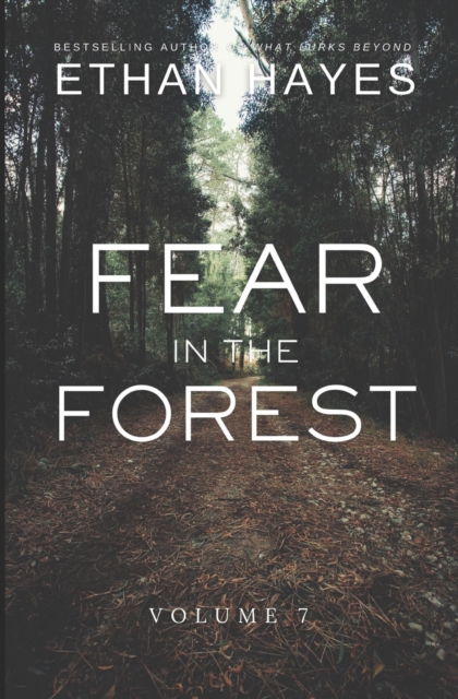 Fear in the Forest : Volume 7, Paperback / softback Book