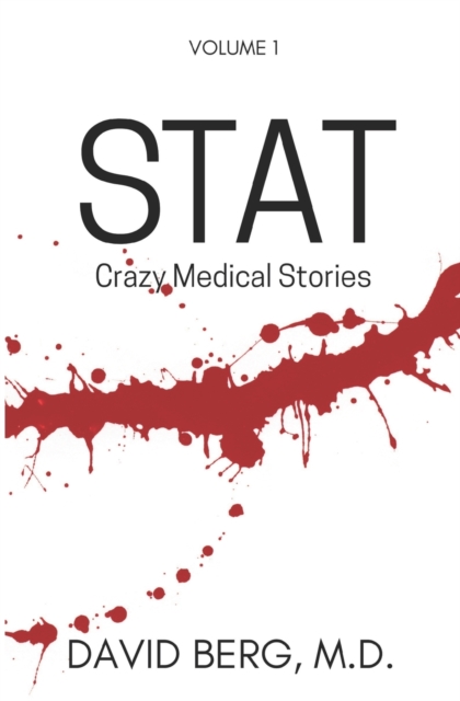 Stat : Bizarre Medical Stories: Volume 1, Paperback / softback Book