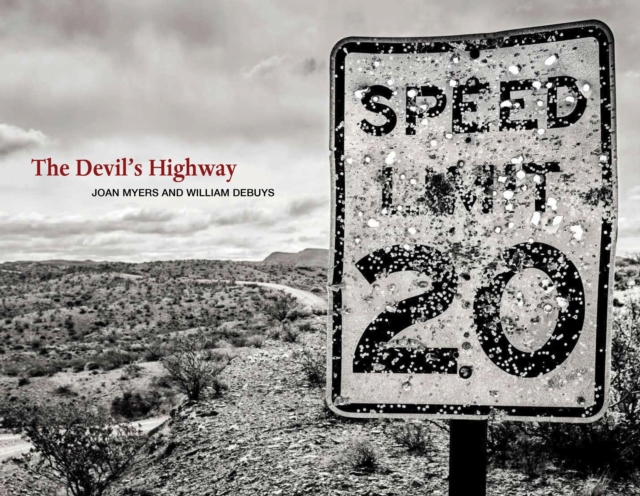 The Devil's Highway : On the Road in the American West, Hardback Book