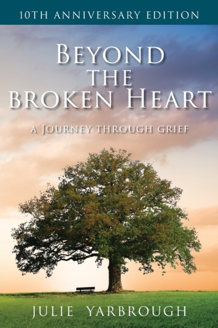 Beyond the Broken Heart : A Journey Through Grief, Paperback / softback Book