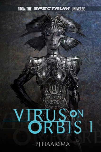 Virus On Orbis 1 : From The Spectrum Universe, Paperback / softback Book