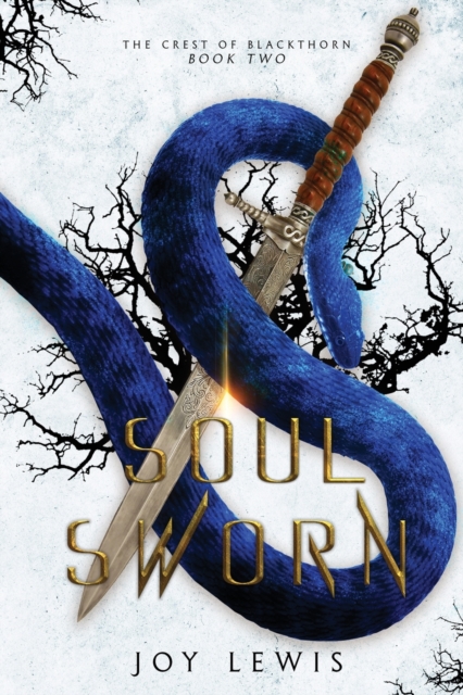 Soul Sworn : (The Crest of Blackthorn Book 2), Paperback / softback Book