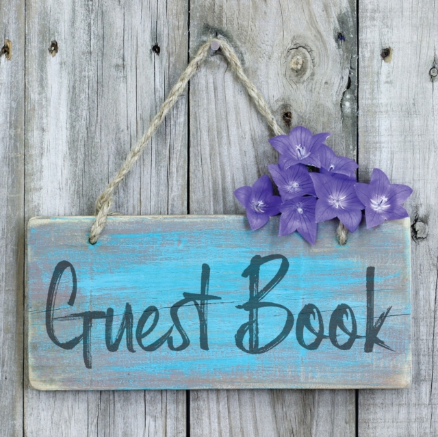 Guest Book : Sign In Visitor Log Book For Vacation Home, Rental House, Airbnb, Bed And Breakfast Memory Book, Lake Home Rental Logbook, Paperback / softback Book