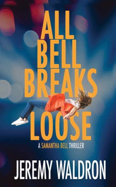 All Bell Breaks Loose, Paperback / softback Book