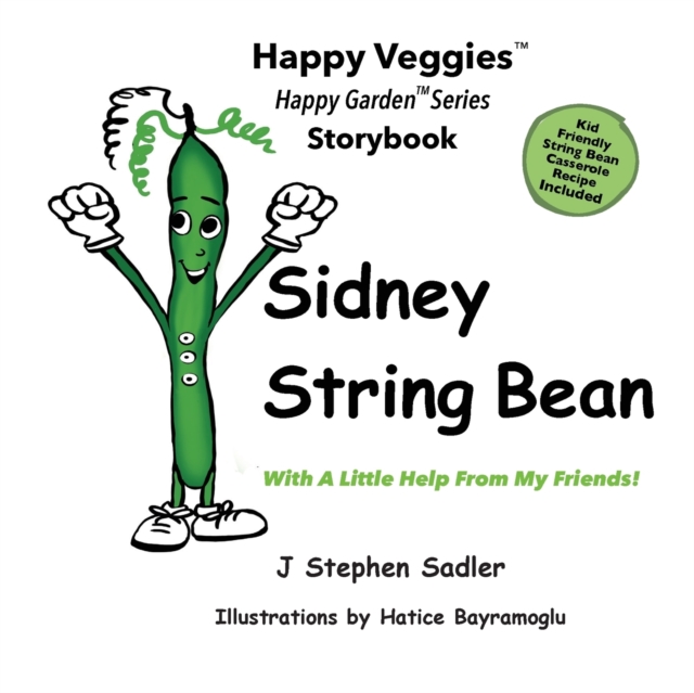 Sidney String Bean Storybook 8 : With A Little Help From My Friends, Paperback / softback Book