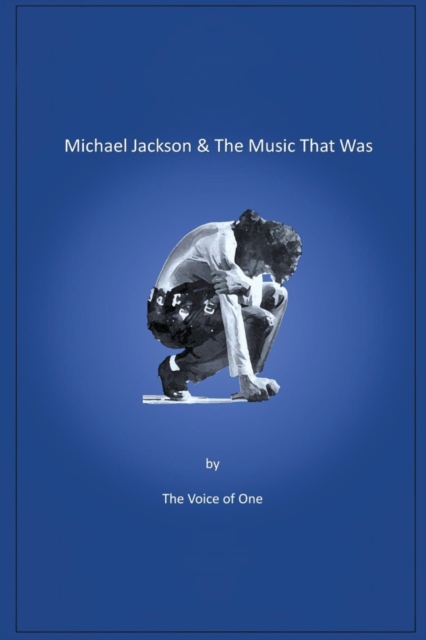 Michael Jackson & The Music That Was, Paperback / softback Book