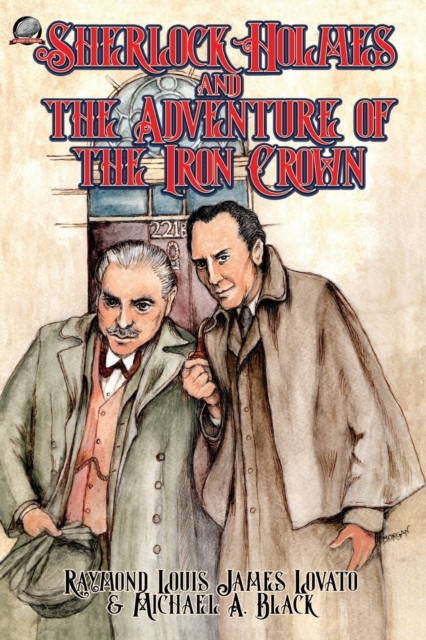 Sherlock Holmes and the Adventure of the Iron Crown, Paperback / softback Book