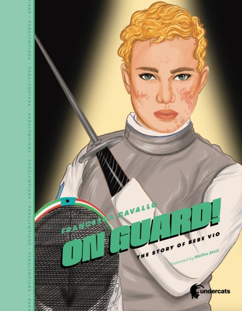 On Guard! : The story of Beatrice Vio, Hardback Book