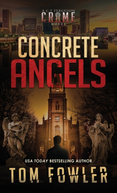 Concrete Angels : A C.T. Ferguson Crime Novel, Hardback Book