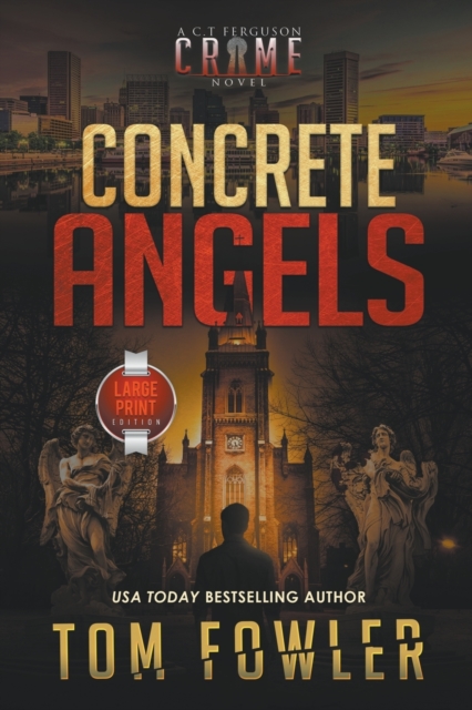 Concrete Angels : A C.T. Ferguson Crime Novel (Large Print Edition), Paperback / softback Book