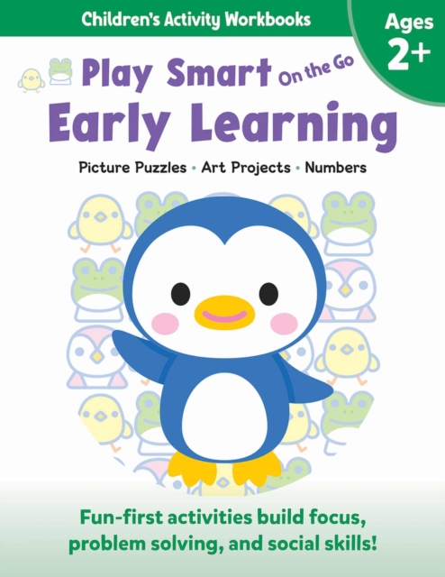 Play Smart On the Go Early Learning Ages 2+ : Picture Puzzles, Art Projects, Numbers, Paperback / softback Book