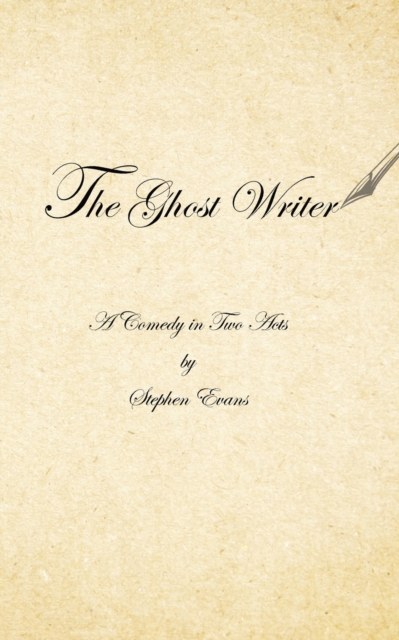 The Ghost Writer : A Comedy in Two Acts, Paperback / softback Book