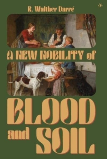 A New Nobility of Blood and Soil, Hardback Book