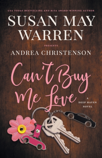 Can't Buy Me Love : A Deep Haven Novel, Paperback / softback Book