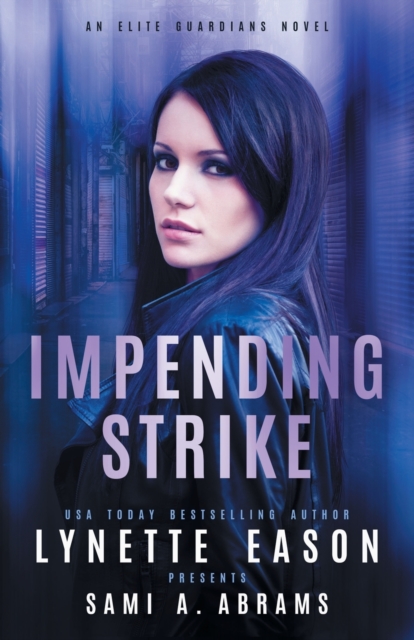 Impending Strike : An Elite Guardians Novel, Paperback / softback Book