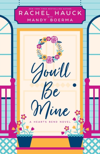 You'll Be Mine : A Hearts Bend Novel, Paperback / softback Book