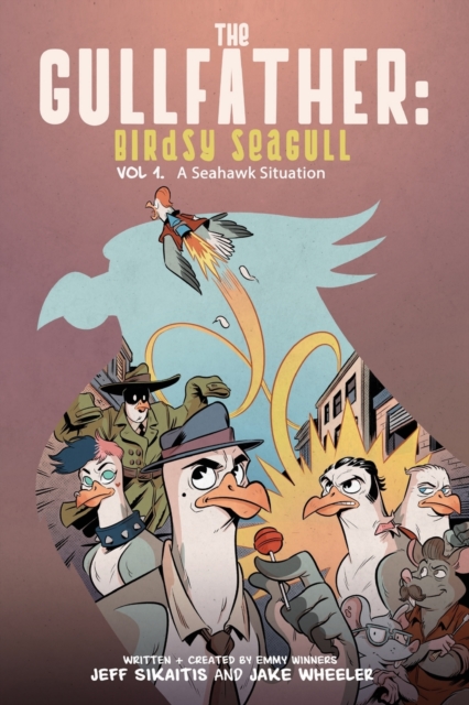 The Gullfather : Birdsy Seagull, Paperback / softback Book