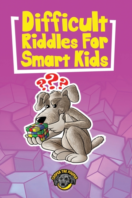 Difficult Riddles for Smart Kids : 400+ Difficult Riddles and Brain Teasers Your Family Will Love (Vol 1), Paperback / softback Book
