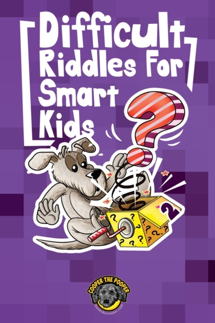 Difficult Riddles for Smart Kids : 300+ More Difficult Riddles and Brain Teasers Your Family Will Love (Vol 2), Paperback / softback Book