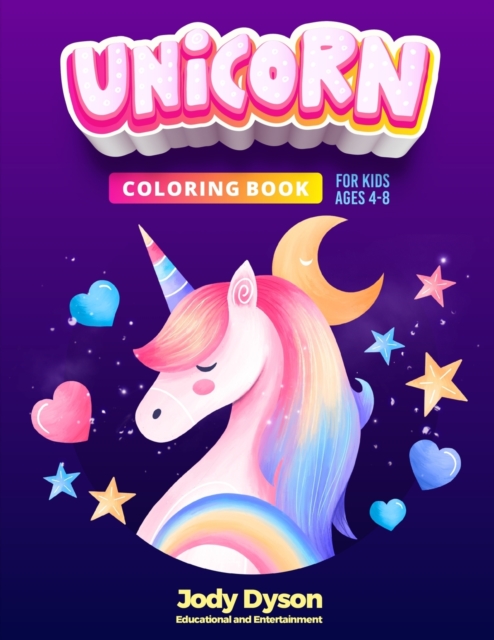Unicorn Coloring Book For Kids ages 4-8, Paperback / softback Book