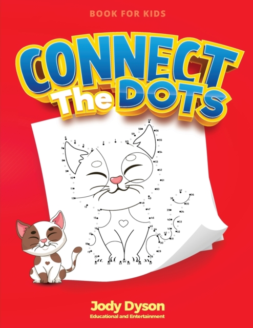 Connect The Dots Book for Kids : Incredibly Fun and Relaxing Activity Book that entertain your kids for hours! (Coloring Books), Paperback / softback Book