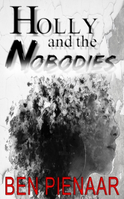 Holly and the Nobodies, Paperback / softback Book
